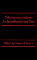Telecommunications: An Interdisciplinary Text (Artech House Telecom Library) 0890061408 Book Cover