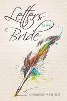 Letters to the Bride 1460954491 Book Cover