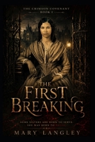 The First Breaking (Crimson Covenant) B0H1368L9N Book Cover