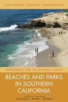 Beaches and Parks in Southern California: Counties Included: Los Angeles, Orange, San Diego (Volume 3) 0520258525 Book Cover