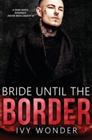 Bride Until the Border 1648081126 Book Cover