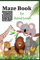 Maze Book for Animal Lovers: An Adventure through the Wild B0CCZV8JDY Book Cover
