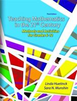 Teaching Mathematics for the 21st Century: Methods and Activities for Grades 6-12 0132281422 Book Cover