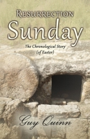 Resurrection Sunday: The Chronological Story (of Easter) 1662964331 Book Cover