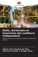 Dette, dividendes et honoraires des auditeurs indépendants (French Edition) 6206673480 Book Cover