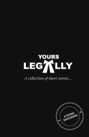 YOURS LEGALLY: a collection of short stories 9388930037 Book Cover