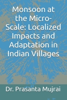 Monsoon at the Micro-Scale: Localized Impacts and Adaptation in Indian Villages B0FX72TR5H Book Cover
