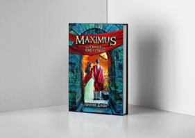 Maximus: The Quest for Greatness 1953907008 Book Cover