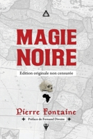 Magie Noire: La magie chez les Noirs B0B64L6JCL Book Cover