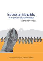 Indonesian Megaliths: A Forgotten Cultural Heritage 1784918431 Book Cover