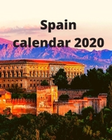 Spain Calendar 2020 167345951X Book Cover