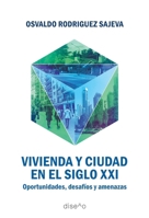 Vivienda y ciudad en el Siglo XXI (Spanish Edition) 1643609432 Book Cover