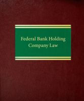 Federal Bank Holding Company Law 158852177X Book Cover