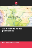 As histórias nunca publicadas (Portuguese Edition) 620921844X Book Cover