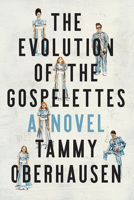 The Evolution of the Gospelettes 1950564452 Book Cover