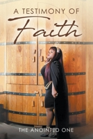 A Testimony Of Faith 1637285779 Book Cover