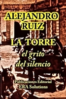 La torre el grito del silencio 1716217059 Book Cover