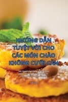 HU?ng D?n Tuy?t V?i Cho Các Món Chào Không CU?i C?n (Vietnamese Edition) 1835831494 Book Cover