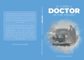 Is There A Doctor In The House? 1960757016 Book Cover