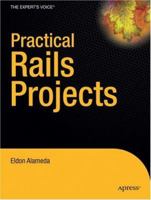 Practical Rails Projects (Practical) 1590597818 Book Cover