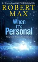 When It's Personal: Vengeance Knows No Boundary 0996610529 Book Cover