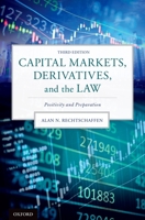 Capital Markets, Derivatives, and the Law: Positivity and Preparation 0190879637 Book Cover