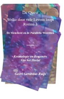 De Quest welke door vele Levens loopt - Roman 3: De Mensheid en de Parallelle Werelden (Kosmologie en Bewoners van het Heelal) (Dutch Edition) B0CNSQMR2Z Book Cover