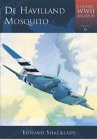 De Havilland Mosquito (Classic Wwii Aviation) 1841451088 Book Cover