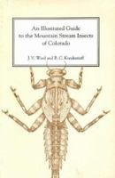 An Illustrated Guide to the Mountain Stream Insects of Colorado 0870812602 Book Cover