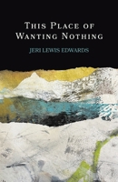 This Place of Wanting Nothing B0FWTKRCC8 Book Cover