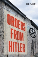 Orders From Hitler B0CNNTJK2Z Book Cover