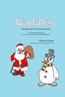 Nadales - katalanische Weihnachtslieder: Les 30 nadales més boniques - Die 30 schönsten katalanischen Weihnachtslieder 1979224536 Book Cover