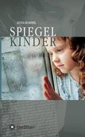 Spiegelkinder 3734517397 Book Cover