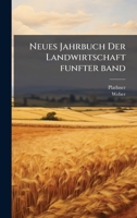 Neues Jahrbuch Der Landwirtschaft funfter band (German Edition) 1024570207 Book Cover