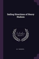 Sailing Directions of Henry Hudson 1275643434 Book Cover