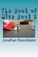 The Book of Mice Book 2: More Mice 1499558864 Book Cover