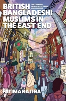 British Bangladeshi Muslims in the East End: The changing landscape of dress and language B0FGHLFRGP Book Cover