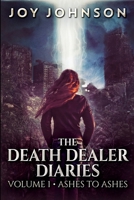 The Death Dealer Diaries: Large Print Edition 1034406477 Book Cover