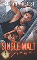 Single Malt Drama (Bourbon Street Bad Boys' Club) B086PVQRDK Book Cover