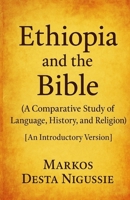Ethiopia and The Bible: Historical, liguastial And theological Perspective B0FX139T5G Book Cover