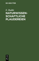 Naturwissenschaftliche Plaudereien 3112340191 Book Cover