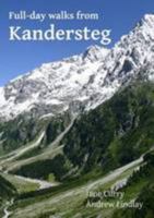 Full Day Walks from Kandersteg 1447743768 Book Cover