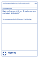 Datenschutzrechtlicher Schadensersatz Nach Art. 82 Ds-Gvo: Voraussetzungen, Rechtsfolgen Und Praxisbezuge 3756005798 Book Cover
