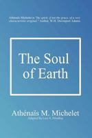 The Soul of Earth 0615691536 Book Cover