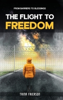 THE FLIGHT to FREEDOM 1939236185 Book Cover
