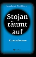 Stojan räumt auf: Kriminalroman 3347307682 Book Cover