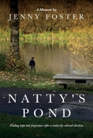 Natty's Pond: Finding hope and forgiveness after a medically advised abortion 1098388860 Book Cover