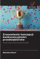 Zrozumienie koncepcji konkurencyjnosci przedsiebiorstw (Polish Edition) 6630151267 Book Cover