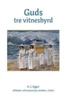 Guds tre vitnesbyrd (Norwegian Edition) B0DSTXQ965 Book Cover