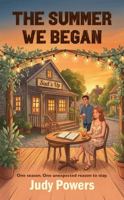 The Summer We Began 1968004084 Book Cover